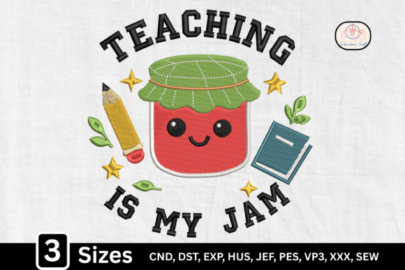 Bring Sweet Joy to Your Classroom with the Cute Kawaii Jar Teaching is My Jam Embroidery Design