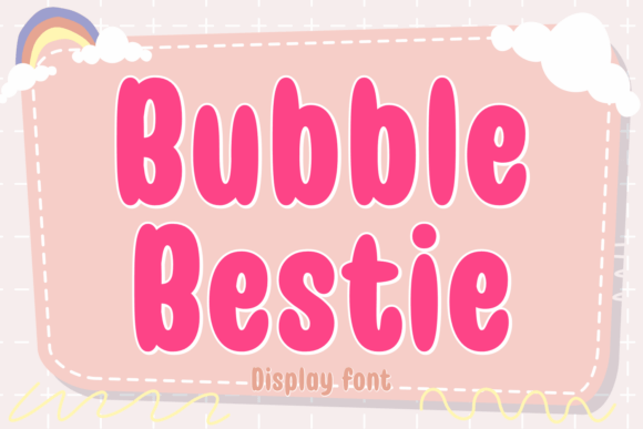 Unleash Whimsy with Bubble Bestie: The Ultimate Font for Playful Design